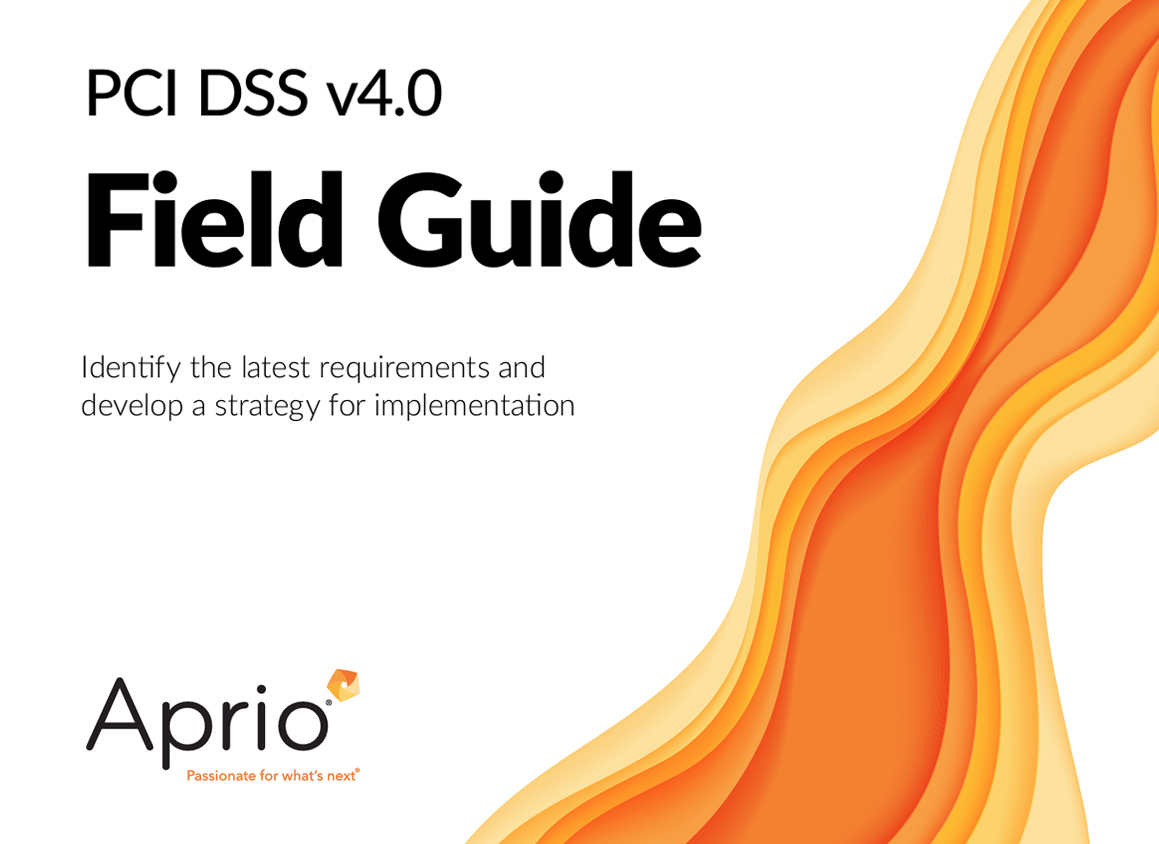 PCI DSS V4.0 – Field Guide - Aprio