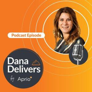 Dana Delivers Podcast Episode